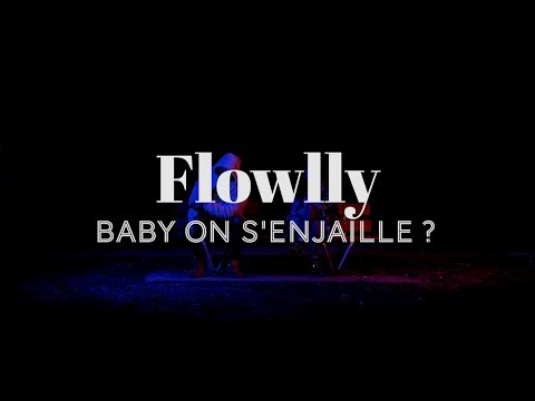 Flowlly - Baby on s'enjaille ? (prod. by Flowlly)