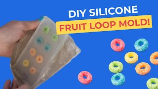 How to Make a Fruit Loop Silicone Mold | Beginner Mold Making Tutorial