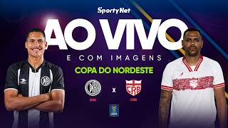 CLÁSSICO ALAGOANO AO VIVO E COM IMAGENS: ASA X CRB | RODADA 3 | COPA DO NORDESTE