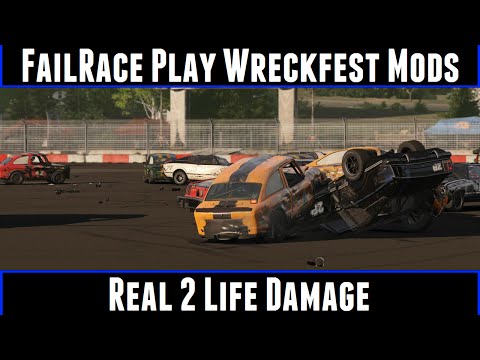 FailRace Play Wreckfest Mods Real 2 Life Damage