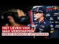 Het leven van Max Verstappen: De meest ICONISCHE UITSPRAKEN van VERSTAPPEN