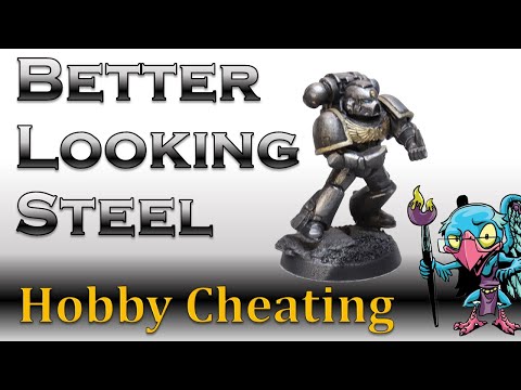 How to Paint Better Looking Steel - Hobby Cheating 293