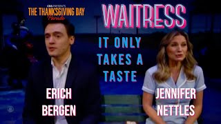 Only Takes a Taste - Nettles & Bergen - WAITRESS - 95th Macy's Thanksgiving Day Parade  [25-Nov-21]