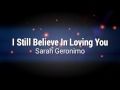 I Still Believe In Loving You Sarah Geronimo Lyrics