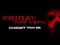 FRIDAY THE 13TH (2020) Concept Reboot Trailer HD