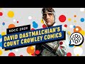 David Dastmalchian Shows Off His Count Crowley Comic With Dark Horse | Comic Con 2022