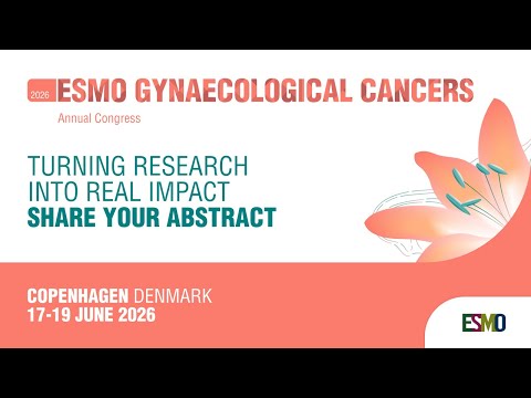 ESMO Gynaecological Cancers Congress 2026: Submit your abstract