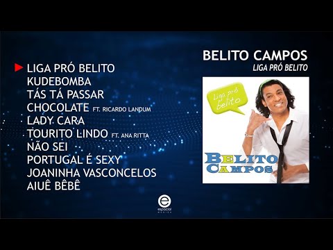 Belito Campos - Liga pró Belito (Full album)
