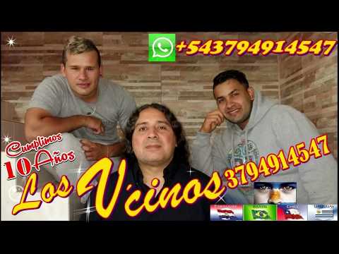 Los V´cinos - La Mas Bonita (LOS VECINOS CHAMAME)