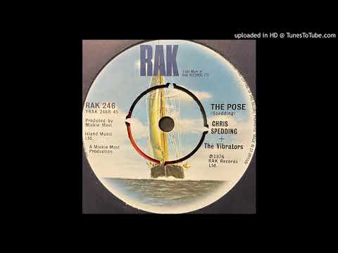 Chris Spedding & The Vibrators - The Pose (RAK) 1976