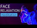 Face Muscle Relaxation | How to Relax your Face | Meditation for Facial Tension