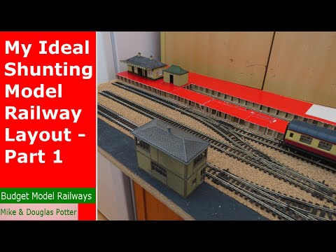 My Ideal Shunting / Switching Model Railway Layout - Part 1