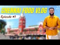 Chennai Food Vlog Episode 1 | Charminar Briyani | Murugan Idli | Ratna Cafe | Nom Nom Foodie #42