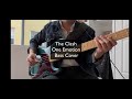 The Clash - One Emotion (Bass Cover)