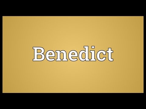 Benedict Meaning