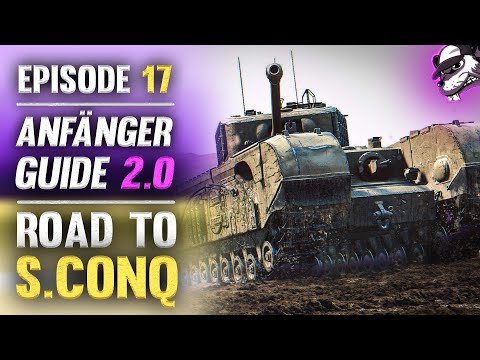 2023 - Anfänger Guide 2.0 - F2P Road to Super Conqueror - Folge #17 "Chruchill VII 77mm Gun"