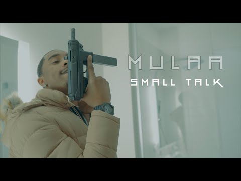 Mulaa - Small Talk (Official Music Video) Directed By. @Dizzy2Turnt