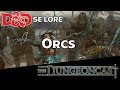 Monster Mythos Orcs The Dungeoncast Ep 81