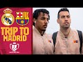 ✈️ TRIP TO MADRID ahead of EL CLÁSICO