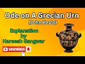 Ode on A Grecian Urn by John Keats Explanation | by Hareesh Gangwar #johnkeats