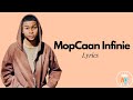 Mopcaan Infinie Lyrics Vidéo
