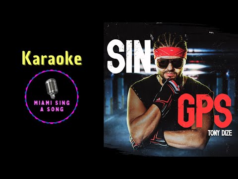 Tony Dize - Sin GPS - KARAOKE (Remasterizado)