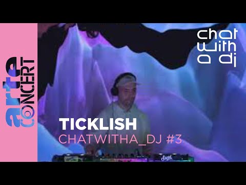 Ticklish bei Chat with a DJ - ARTE Concert