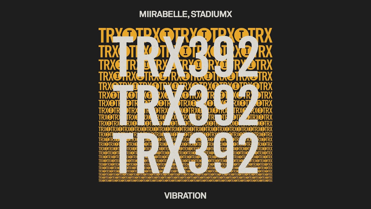 miirabelle, Stadiumx - Vibration [Tech House]