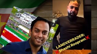 Landverrader Shashi Roopram met de grond gelijk gemaakt over zijn uitspraken