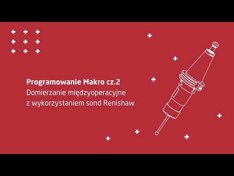 Macro Programming Part 2 - Inter-operational gauging using Renishaw probes
