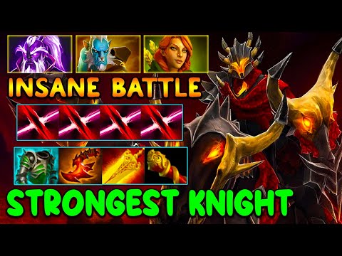 INSANE BATTLE [ Chao Knight ] THE MOST STROGEST KNIGHT - DOTA 2 GAMEPLAY