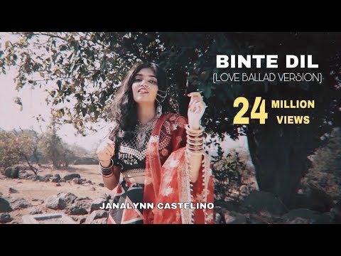 Janalynn Castelino - Binte Dil (Female Love-Ballad Version)