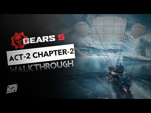 Gears 5 Act 2 Chapter 2 INTO THE WILDS