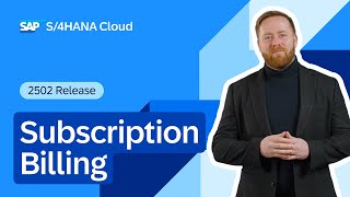 SAP Subscription Billing with SAP S/4HANA Cloud Public Edition 2502 | 