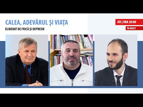 „Eliberat de frică și depresie” | Calea, Adevărul și Viața, 18 noiembrie 2021