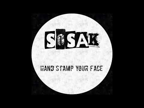 Sosak - Hand stamp Your Face - BEK049