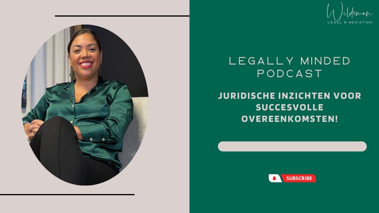 Legally Minded Podcast | Juridische inzichten voor succesvolle overeenkomsten!