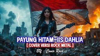 Download lagu Payung Hitam – Iis Dahlia | Rock Version 2025 ⚡🎤 | Cover By Cover Rock mp3 Download lagu Payung Hitam – Iis Dahlia | Rock Version 2025 ⚡🎤 | Cover By Cover Rock mp3
