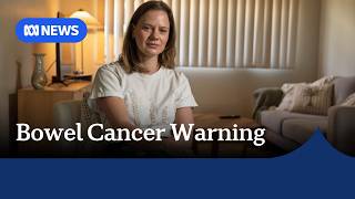 Australia tackles early-onset bowel cancer epidemic as young patients report delayed diagnoses