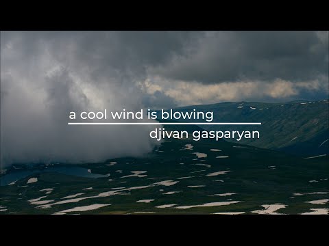 a cool wind is blowing | djivan gasparyan