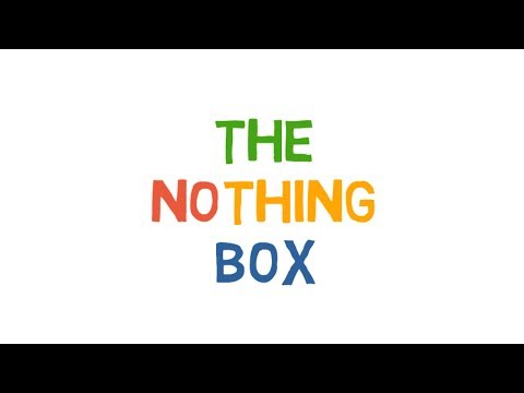How to relax, clear your mind and find answers. Go to your Nothing Box.