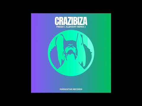 Crazibiza - Fresh (Alemany Remix)
