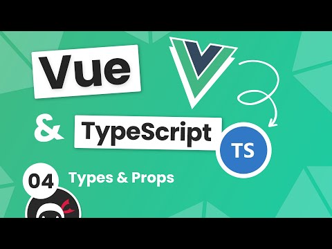 Vue 3 with TypeScript Tutorial 4 Types Props