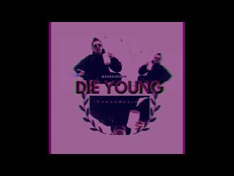 Die Young - Muere Joven