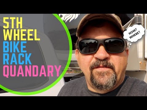 5th Wheel Bike Rack Quandary - Where do I put them?