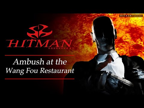 Hitman: Codename 47 - Mission #3 - Ambush at the Wang Fou Restaurant