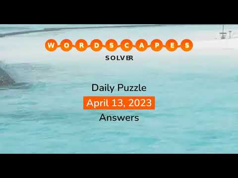 Wordscapes April 13 2023
