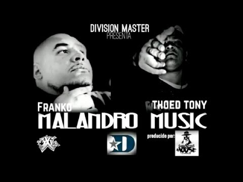 Thoed Tony Ft. Franko 3XL - Malandro Music (GangsterHouse)