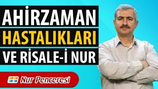 Dr. Burhan SABAZ - Ahirzaman Hastalıkları ve Risale-i Nur