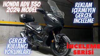 Honda ADV 350 Kullanıcı İncelemesi | Reklamsız Gerçek Kullanıcı yoruml
